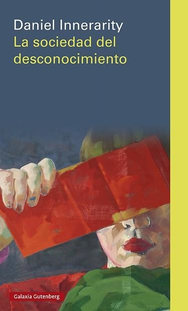 SOCIEDAD DEL DESCONOCIMIENTO, LA | 9788418807916 | INNERARITY, DANIEL | Llibreria Aqualata | Comprar llibres en català i castellà online | Comprar llibres Igualada