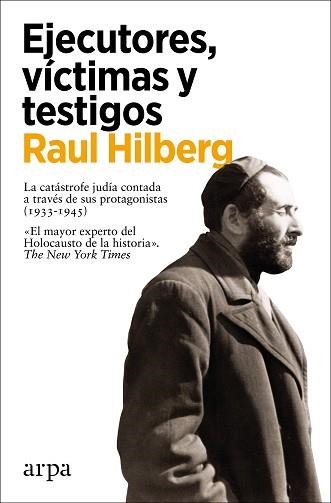 EJECUTORES, VÍCTIMAS Y TESTIGOS | 9788418741302 | HILBERG, RAUL | Llibreria Aqualata | Comprar llibres en català i castellà online | Comprar llibres Igualada