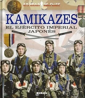 KAMIKAZES. EL EJÉRCITO IMPERIAL JAPONÉS | 9788499284941 | BLANCO ANDRÉS, ROBERTO | Llibreria Aqualata | Comprar llibres en català i castellà online | Comprar llibres Igualada