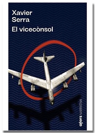 VICECÒNSOL, EL | 9788418618215 | SERRA,  XAVIER | Llibreria Aqualata | Comprar llibres en català i castellà online | Comprar llibres Igualada