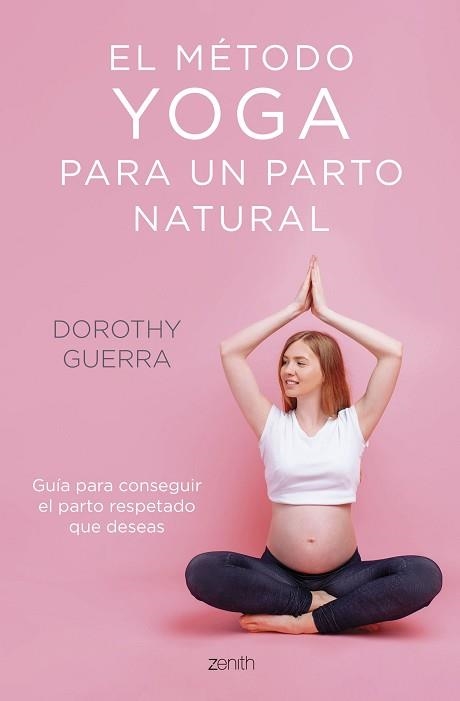 MÉTODO YOGA PARA UN PARTO NATURAL, EL | 9788408254263 | GUERRA, DOROTHY | Llibreria Aqualata | Comprar llibres en català i castellà online | Comprar llibres Igualada