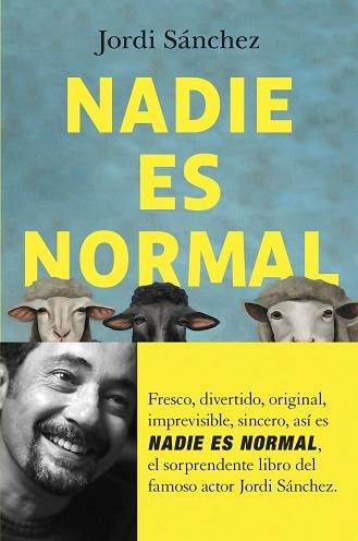 NADIE ES NORMAL | 9788408255062 | SÁNCHEZ, JORDI | Llibreria Aqualata | Comprar llibres en català i castellà online | Comprar llibres Igualada