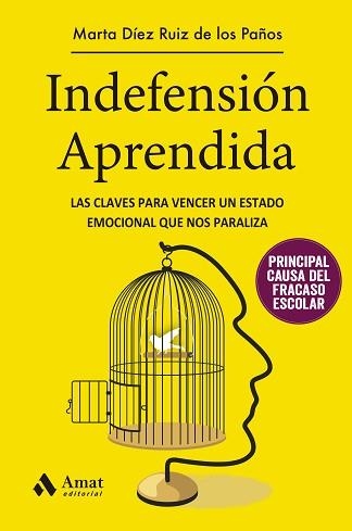 INDEFENSIÓN APRENDIDA | 9788497357630 | DÍEZ RUIZ DE LOS PAÑOS, MARTA | Llibreria Aqualata | Comprar llibres en català i castellà online | Comprar llibres Igualada