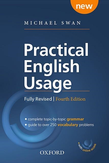 PRACTICAL ENGLISH USAGE WITH ONLINE ACCESS. MICHAEL SWAN'S GUIDE TO PROBLEMS IN | 9780194202411 | SWAN, MICHAEL | Llibreria Aqualata | Comprar llibres en català i castellà online | Comprar llibres Igualada