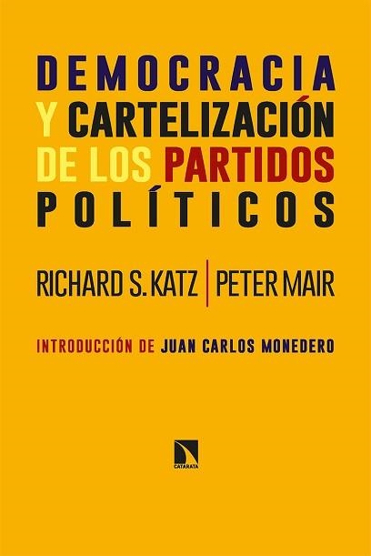 DEMOCRACIA Y CARTELIZACIÓN DE LOS PARTIDOS POLÍTICOS | 9788413524054 | KATZ, RICHARD S. / MAIR, PETER | Llibreria Aqualata | Comprar llibres en català i castellà online | Comprar llibres Igualada