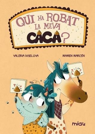 QUI HA ROVAT LA MEVA CACA? | 9788418609282 | KISELOVA SAVRASOVA, VALERIA / MARCEN, MAMEN | Llibreria Aqualata | Comprar llibres en català i castellà online | Comprar llibres Igualada