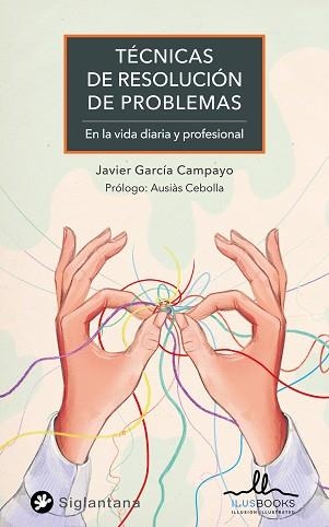 TECNICAS DE RESOLUCION DE PROBLEMAS | 9788419014030 | GARCIA CAMPAYO, JAVIER | Llibreria Aqualata | Comprar llibres en català i castellà online | Comprar llibres Igualada