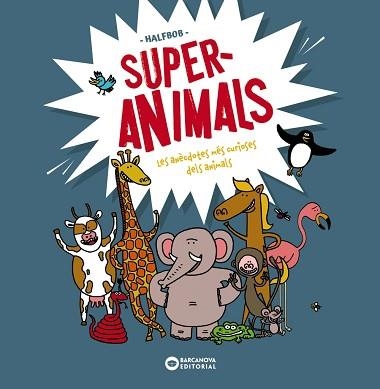 SUPERANIMALS | 9788448955472 | HALFBOB | Llibreria Aqualata | Comprar llibres en català i castellà online | Comprar llibres Igualada