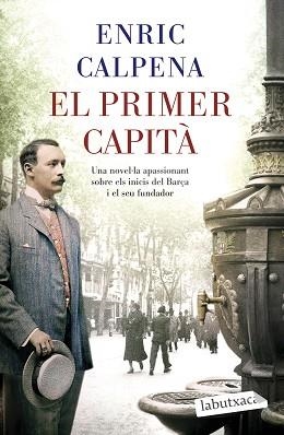 PRIMER CAPITÀ, EL | 9788418572869 | CALPENA, ENRIC | Llibreria Aqualata | Comprar llibres en català i castellà online | Comprar llibres Igualada