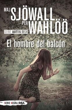 HOMBRE DEL BALCÓN, EL | 9788491879169 | SJÖWALL, MAJ/  WAHLÖÖ, PER | Llibreria Aqualata | Comprar llibres en català i castellà online | Comprar llibres Igualada