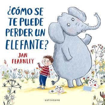 CÓMO SE TE PUEDE PERDER UN ELEFANTE? | 9788467948639 | FEARNLEY, JAN | Llibreria Aqualata | Comprar llibres en català i castellà online | Comprar llibres Igualada