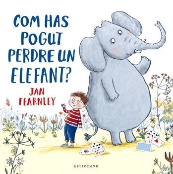 COM HAS POGUT PERDRE UN ELEFANT? | 9788467948646 | FEARNLEY, JAN | Llibreria Aqualata | Comprar llibres en català i castellà online | Comprar llibres Igualada