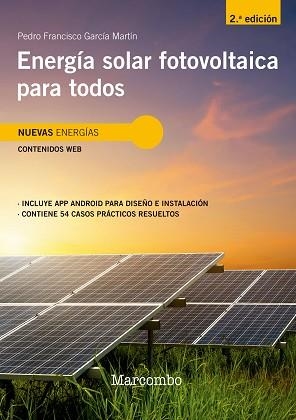 ENERGÍA SOLAR FOTOVOLTAICA PARA TODOS 2ED | 9788426734396 | GARCIA MARTIN, PEDRO FRANCISCO | Llibreria Aqualata | Comprar llibres en català i castellà online | Comprar llibres Igualada