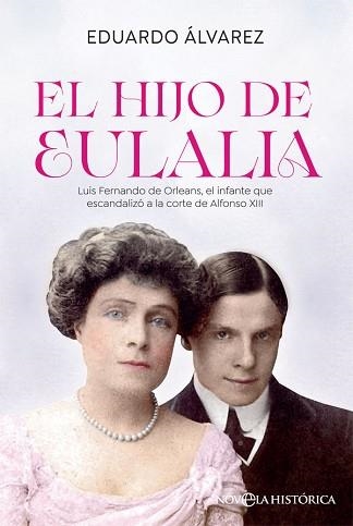 HIJO DE EULALIA, EL | 9788413842011 | ÁLVAREZ BRAGADO, EDUARDO | Llibreria Aqualata | Comprar llibres en català i castellà online | Comprar llibres Igualada