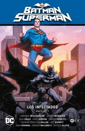 BATMAN / SUPERMAN 1. LOS INFECTADOS PARTE 1 (EL INFIERNO SE ALZA PARTE 1) | 9788419186904 | WILLIAMSON, JOSHUA / JENKINS, PAUL / GRACE, SINA / HOPELESS, DENNIS / VENDITTI, ROBERT | Llibreria Aqualata | Comprar llibres en català i castellà online | Comprar llibres Igualada