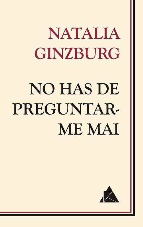 NO HAS DE PREGUNTAR-ME MAI | 9788418217210 | GINZBURG, NATALIA | Llibreria Aqualata | Comprar libros en catalán y castellano online | Comprar libros Igualada