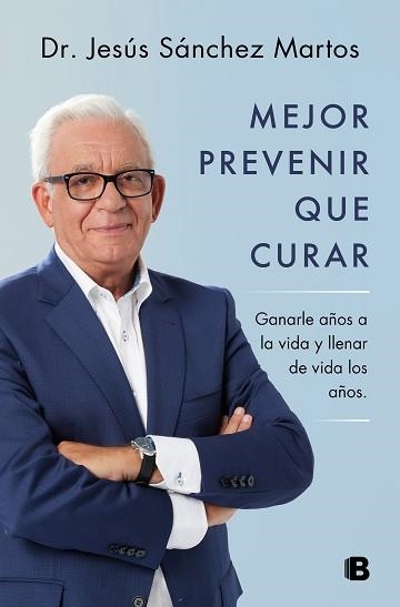 MEJOR PREVENIR QUE CURAR | 9788466671187 | SÁNCHEZ MARTOS, JESÚS | Llibreria Aqualata | Comprar llibres en català i castellà online | Comprar llibres Igualada