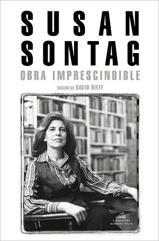 OBRA IMPRESCINDIBLE | 9788439736400 | SONTAG, SUSAN | Llibreria Aqualata | Comprar llibres en català i castellà online | Comprar llibres Igualada