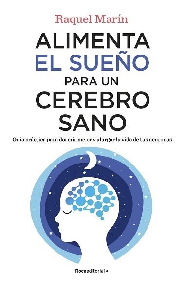 ALIMENTA EL SUEÑO PARA UN CEREBRO SANO | 9788418557828 | MARÍN, RAQUEL | Llibreria Aqualata | Comprar llibres en català i castellà online | Comprar llibres Igualada