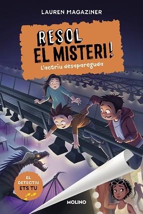 RESOL EL MISTERI! 2. L'ACTRIU DESAPAREGUDA | 9788427225879 | MAGAZINER, LAUREN | Llibreria Aqualata | Comprar libros en catalán y castellano online | Comprar libros Igualada