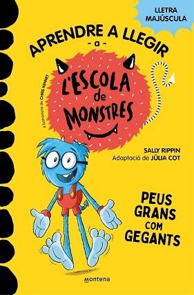 ESCOLA DE MONSTRES 4, L'. PEUS GRANS COM GEGANTS | 9788419085351 | RIPPIN, SALLY / COT, JÚLIA | Llibreria Aqualata | Comprar llibres en català i castellà online | Comprar llibres Igualada