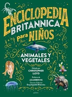 ENCICLOPEDIA BRITANNICA PARA NIÑOS 2. ANIMALES Y VEGETALES | 9788418594588 | Llibreria Aqualata | Comprar llibres en català i castellà online | Comprar llibres Igualada