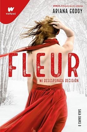 FLEUR. MI DESESPERADA DECISIÓN (DARKS 0) | 9788418798719 | GODOY, ARIANA | Llibreria Aqualata | Comprar llibres en català i castellà online | Comprar llibres Igualada