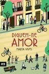 DIGUEM-NE AMOR | 9788418928314 | VIVES, MARTA | Llibreria Aqualata | Comprar llibres en català i castellà online | Comprar llibres Igualada