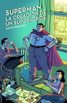 SUPERMAN, LA CREACIÓN DE UN SUPERHÉROE | 9788445012130 | HERNANDO, DAVID | Llibreria Aqualata | Comprar llibres en català i castellà online | Comprar llibres Igualada