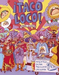 TACO LOCO! | 9788408223641 | CRAMBY, JONAS | Llibreria Aqualata | Comprar llibres en català i castellà online | Comprar llibres Igualada