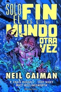 SOLO EL FIN DEL MUNDO OTRA VEZ  | 9788411120302 | GAIMAN, NEIL / RUSSELL, P. CRAIG / NIXEY, TROY / HOLLINGSWORTH, MATT | Llibreria Aqualata | Comprar llibres en català i castellà online | Comprar llibres Igualada