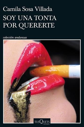 SOY UNA TONTA POR QUERERTE | 9788411070898 | SOSA VILLADA, CAMILA | Llibreria Aqualata | Comprar llibres en català i castellà online | Comprar llibres Igualada