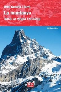 MUNTANYA, LA. ENTRE LA MÀGIA I EL DESIG | 9788413561684 | GUASCH I TERRÉ, ORIOL | Llibreria Aqualata | Comprar llibres en català i castellà online | Comprar llibres Igualada