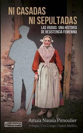 NI CASADAS NI SEPULTADAS | 9788418252877 | NAUSIA PIMOULIER, AMAIA | Llibreria Aqualata | Comprar llibres en català i castellà online | Comprar llibres Igualada