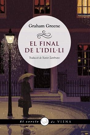 FINAL DE L'IDIL-LI, EL | 9788418908385 | GREENE, GRAHAM | Llibreria Aqualata | Comprar llibres en català i castellà online | Comprar llibres Igualada