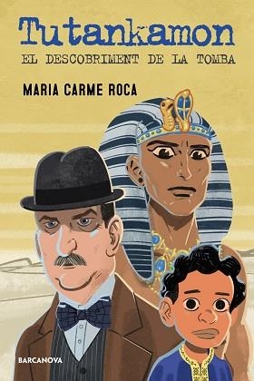 TUTANKHAMON. EL DESCOBRIMENT DE LA TOMBA | 9788448955786 | ROCA, MARIA CARME | Llibreria Aqualata | Comprar llibres en català i castellà online | Comprar llibres Igualada