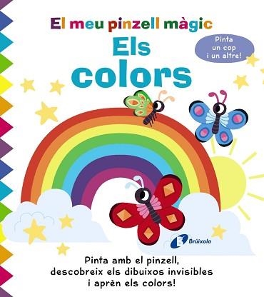 MEU PINZELL MÀGIC, EL. ELS COLORS | 9788413491356 | GOLDING, ELIZABETH | Llibreria Aqualata | Comprar llibres en català i castellà online | Comprar llibres Igualada