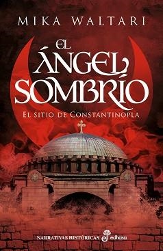 ÁNGEL SOMBRÍO, EL | 9788435064002 | WALTARI, MIKA | Llibreria Aqualata | Comprar libros en catalán y castellano online | Comprar libros Igualada