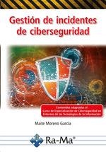 GESTION DE INCIDENTES DE CIBERSEGURIDAD | 9788418971730 | MORENO GARCIA, MAITE | Llibreria Aqualata | Comprar llibres en català i castellà online | Comprar llibres Igualada