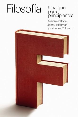 FILOSOFÍA: UNA GUÍA PARA PRINCIPIANTES | 9788413627519 | TEICHMAN, JENNY / EVANS, KATHERINE C. | Llibreria Aqualata | Comprar llibres en català i castellà online | Comprar llibres Igualada