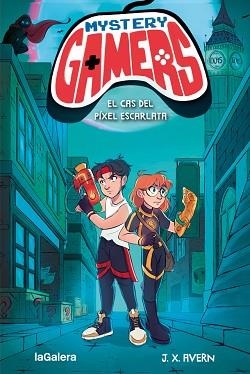 MYSTERY GAMERS 1. EL CAS DEL PÍXEL ESCARLATA | 9788424671532 | AVERN, J. X. | Llibreria Aqualata | Comprar llibres en català i castellà online | Comprar llibres Igualada