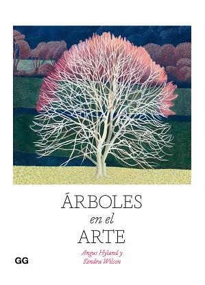 ÁRBOLES EN EL ARTE | 9788425233814 | HYLAND, ANGUS/WILSON, KENDRA | Llibreria Aqualata | Comprar llibres en català i castellà online | Comprar llibres Igualada