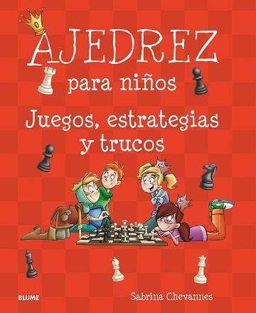 AJEDREZ PARA NIÑOS | 9788417492007 | CHEVANNES, SABRINA | Llibreria Aqualata | Comprar llibres en català i castellà online | Comprar llibres Igualada