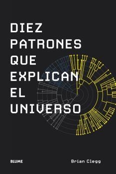 DIEZ PATRONES QUE EXPLICAN EL UNIVERSO | 9788419094070 | CLEGG, BRIAN | Llibreria Aqualata | Comprar llibres en català i castellà online | Comprar llibres Igualada