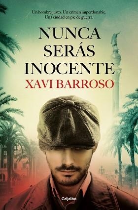 NUNCA SERÁS INOCENTE | 9788425359743 | BARROSO, XAVI | Llibreria Aqualata | Comprar llibres en català i castellà online | Comprar llibres Igualada