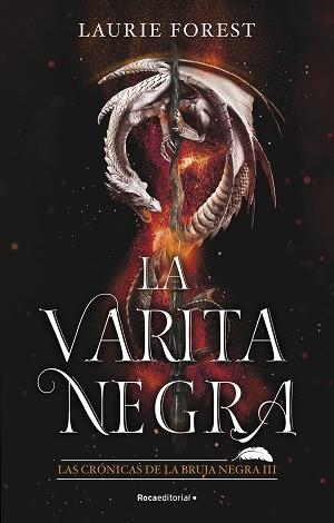 VARITA NEGRA, LA. LAS CRÓNICAS DE LA BRUJA NEGRA III | 9788418557811 | FOREST, LAURIE | Llibreria Aqualata | Comprar llibres en català i castellà online | Comprar llibres Igualada