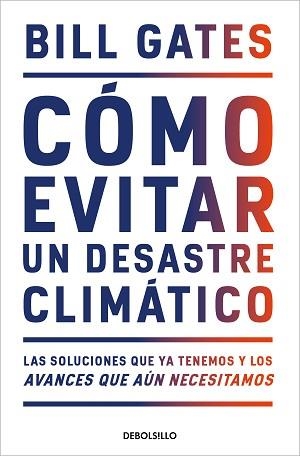 CÓMO EVITAR UN DESASTRE CLIMÁTICO | 9788466358606 | GATES, BILL | Llibreria Aqualata | Comprar llibres en català i castellà online | Comprar llibres Igualada