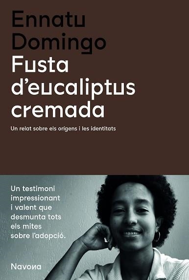 FUSTA D'EUCALIPTUS CREMADA | 9788419179135 | DOMINGO, ENNATU | Llibreria Aqualata | Comprar llibres en català i castellà online | Comprar llibres Igualada