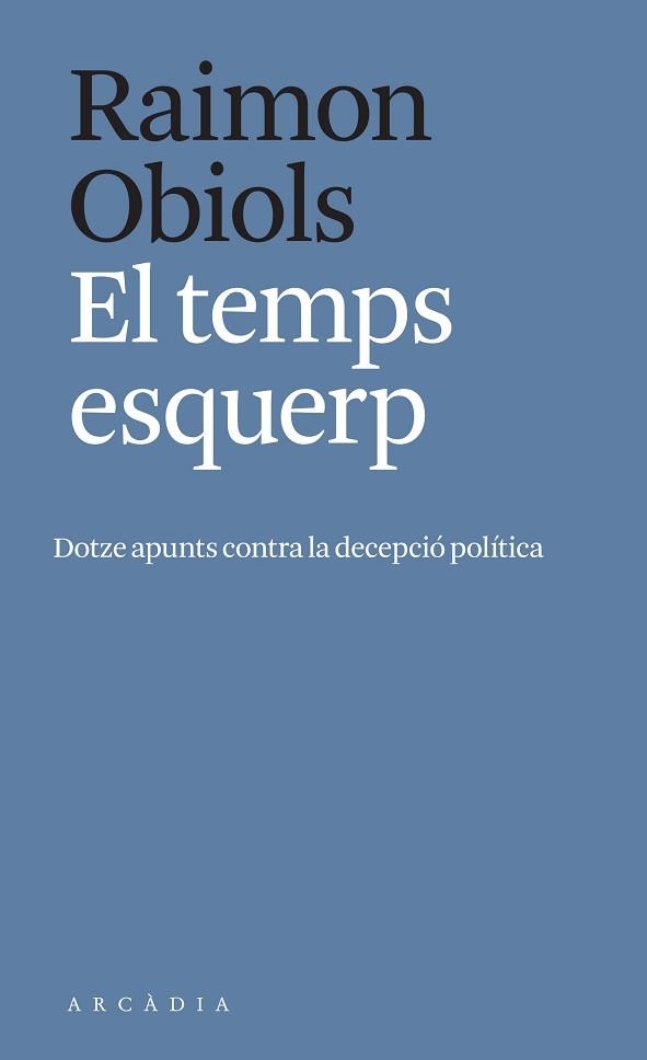 TEMPS ESQUERP, EL | 9788412471700 | OBIOLS, RAIMON | Llibreria Aqualata | Comprar llibres en català i castellà online | Comprar llibres Igualada