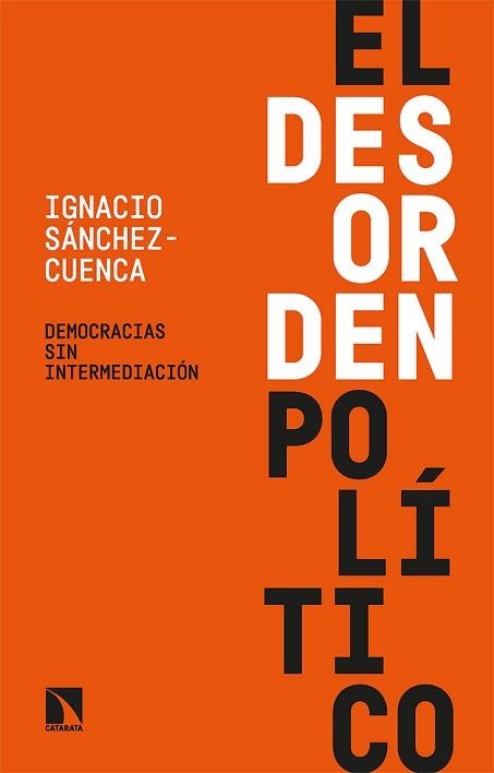 DESORDEN POLÍTICO, EL | 9788413524122 | SÁNCHEZ-CUENCA, IGNACIO | Llibreria Aqualata | Comprar llibres en català i castellà online | Comprar llibres Igualada